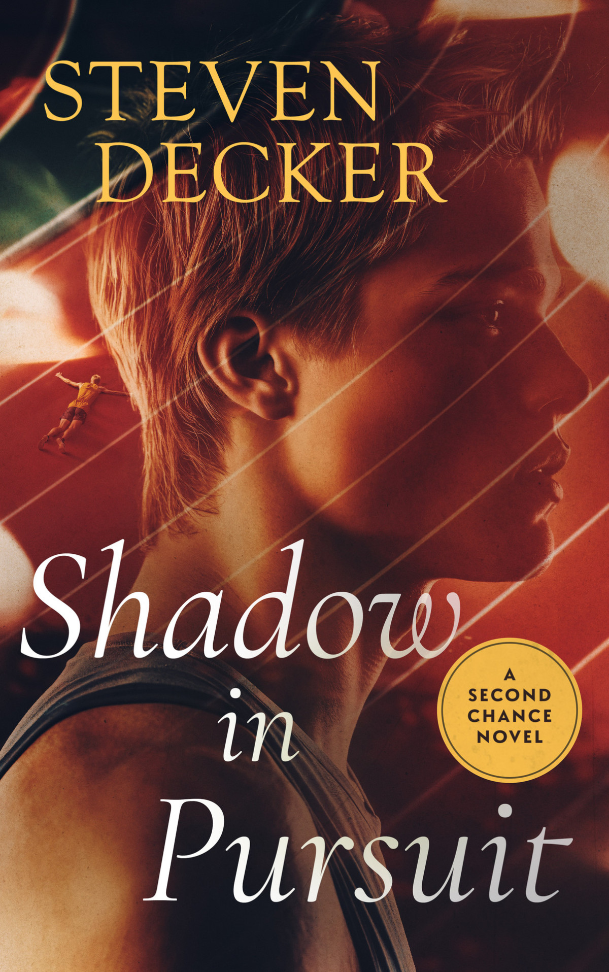 Shadow In Pursuit Second Chance 3 Steven Decker