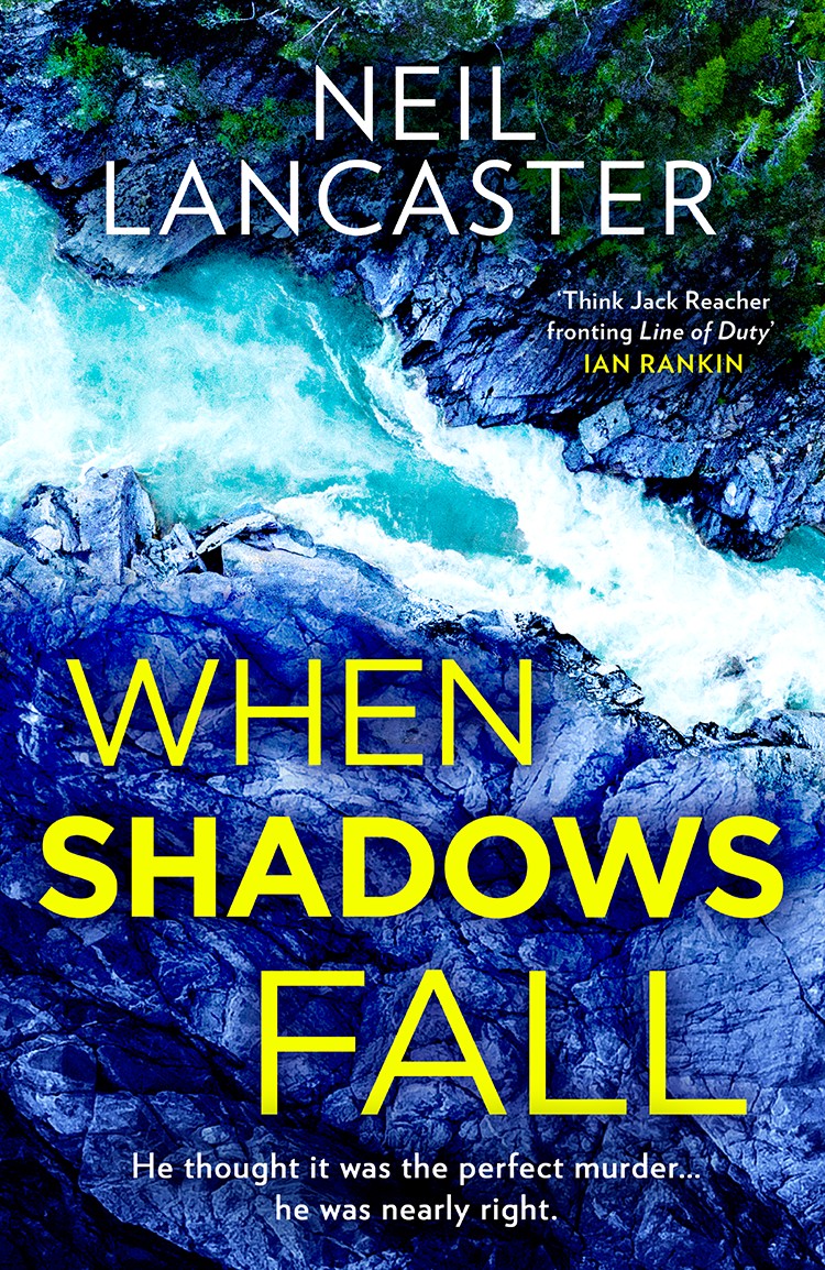 When Shadows Fall Neil Lancaster