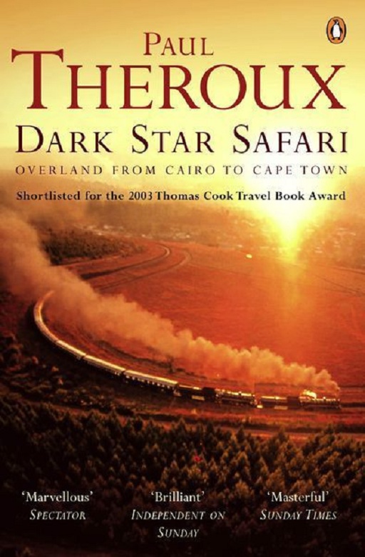 Dark Star Safari Paul Theroux