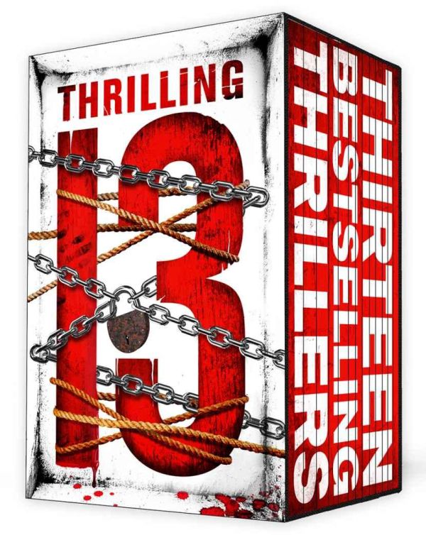 Thrilling Thirteen 13 Mysteriesthrillers Zoë Sharp Debbi Mack Toni Dwiggins Lawrence Kelter Mp Mcdonald Dani Amore Frank Zafiro Traci Hohenstein Ethan Jones Ty Hutchinson Gary Ponzo