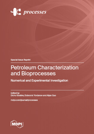 Petroleum Characterization And Bioprocesses Numerical And Experimental Investigation Dicho Stratiev