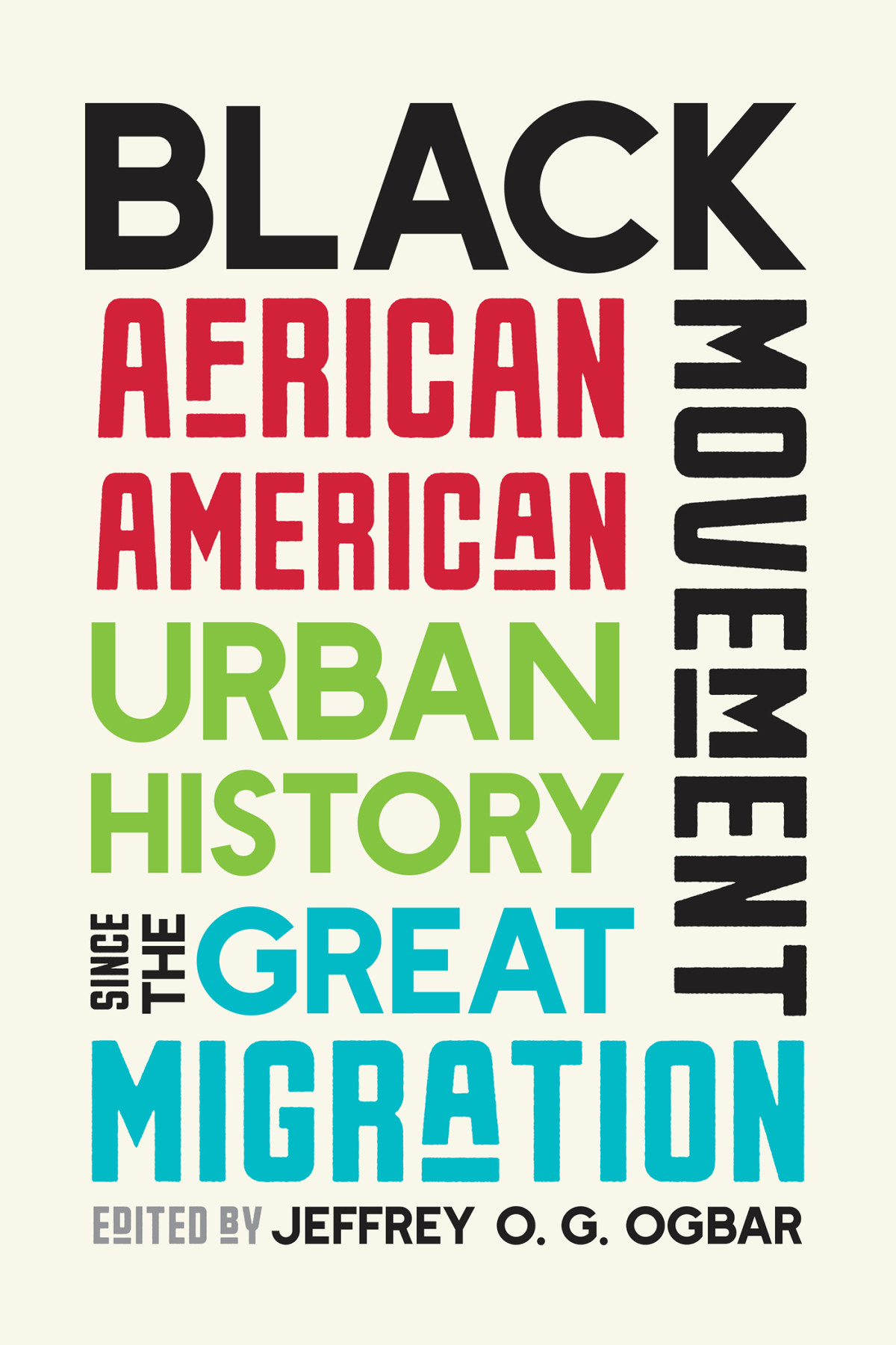 Black Movement African American Urban History Since The Great Migration Jeffrey O G Ogbar