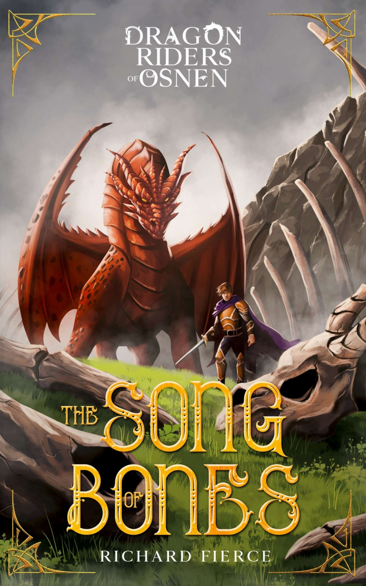 The Song Of Bones Dragon Riders Of Osnen Book 11 Richard Fierce