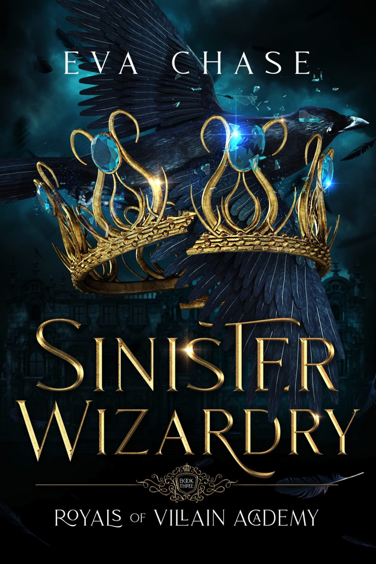 Royals Of Villain Academy 3 Sinister Wizardry Eva Chase