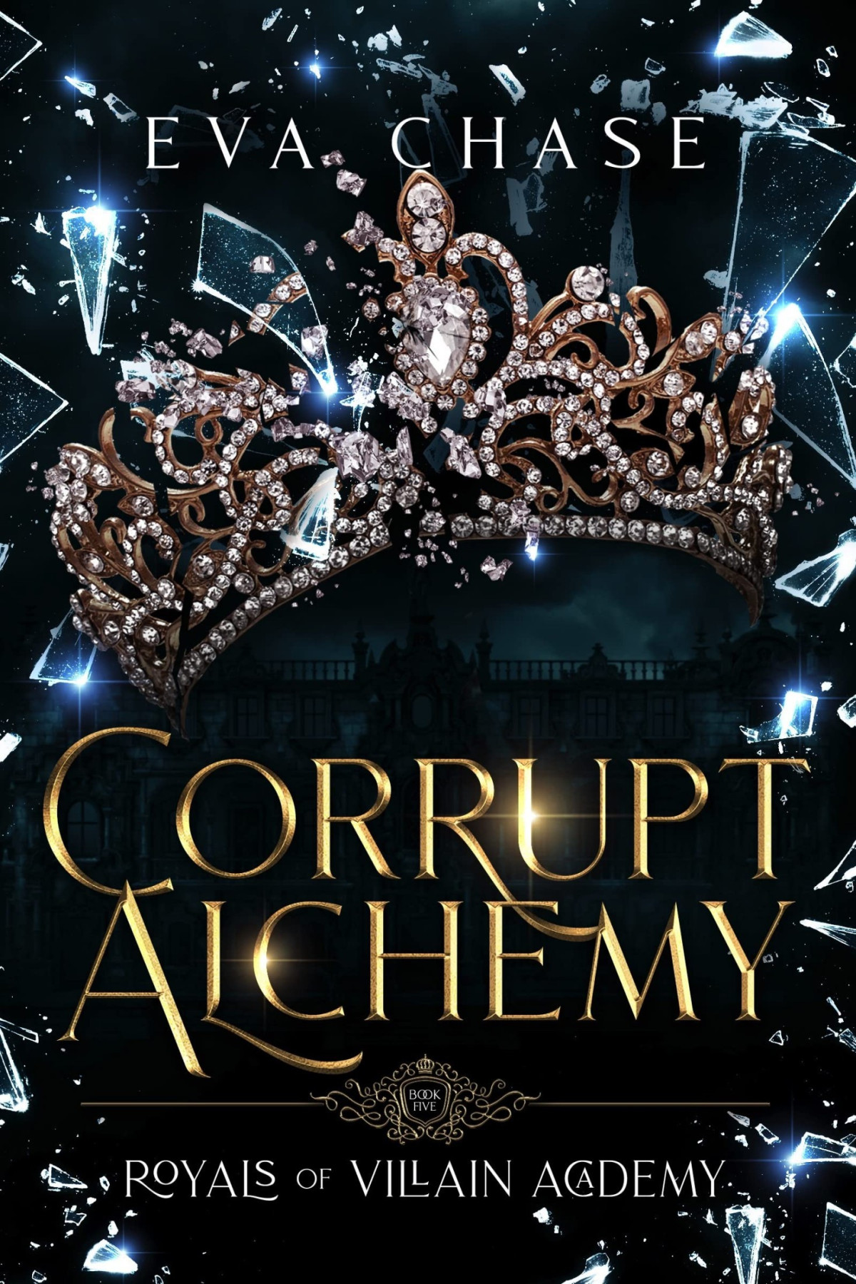 Royals Of Villain Academy 5 Corrupt Alchemy Eva Chase