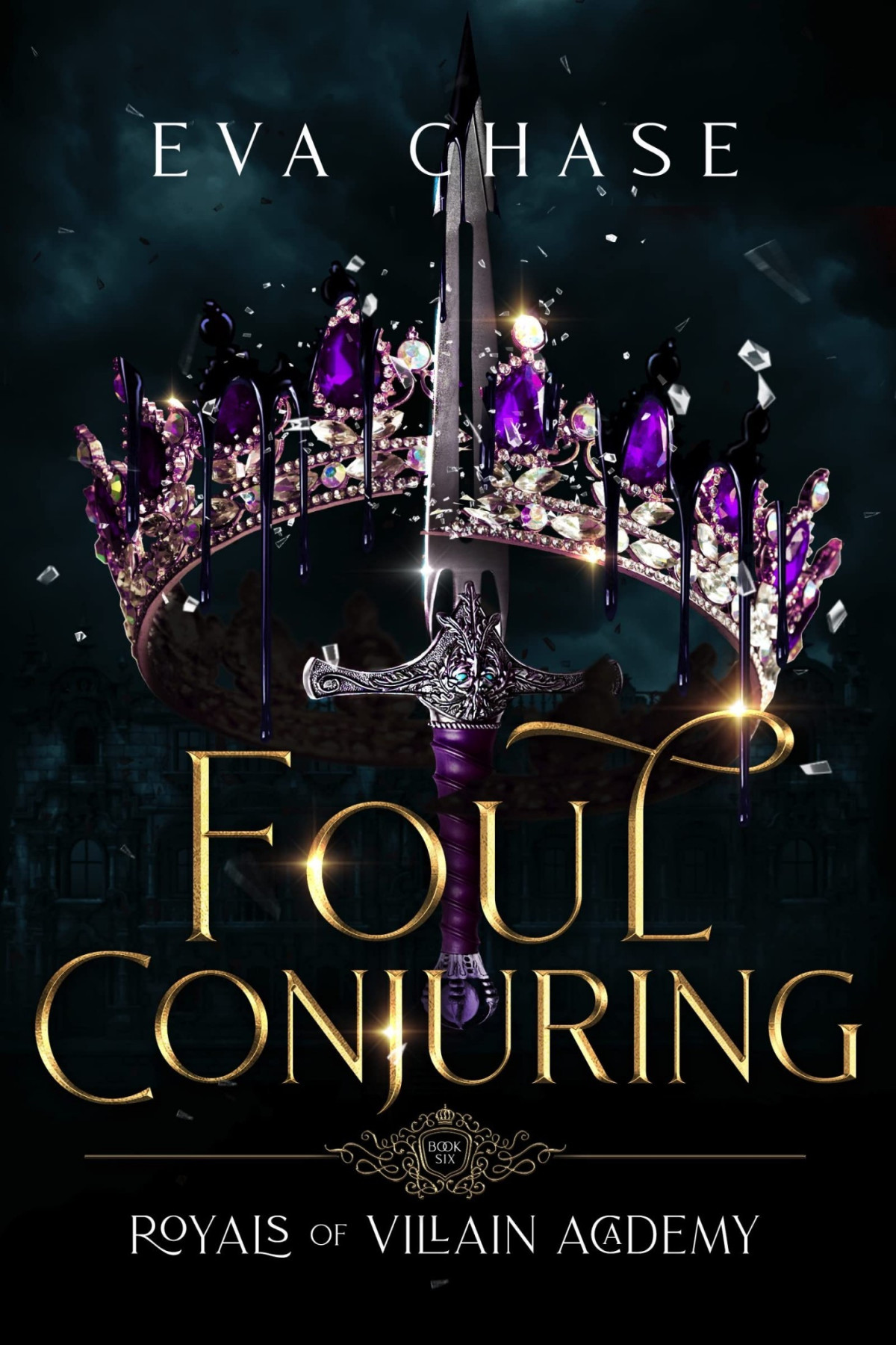 Royals Of Villain Academy 6 Foul Conjuring Eva Chase