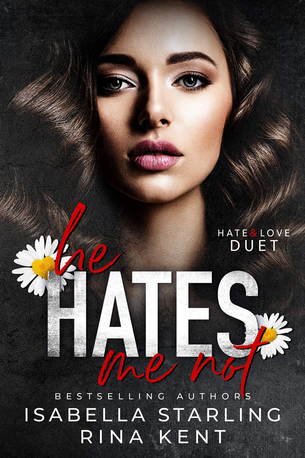 Hate Love Duet 2 He Hates Me Not Isabella Starling Rina Kent
