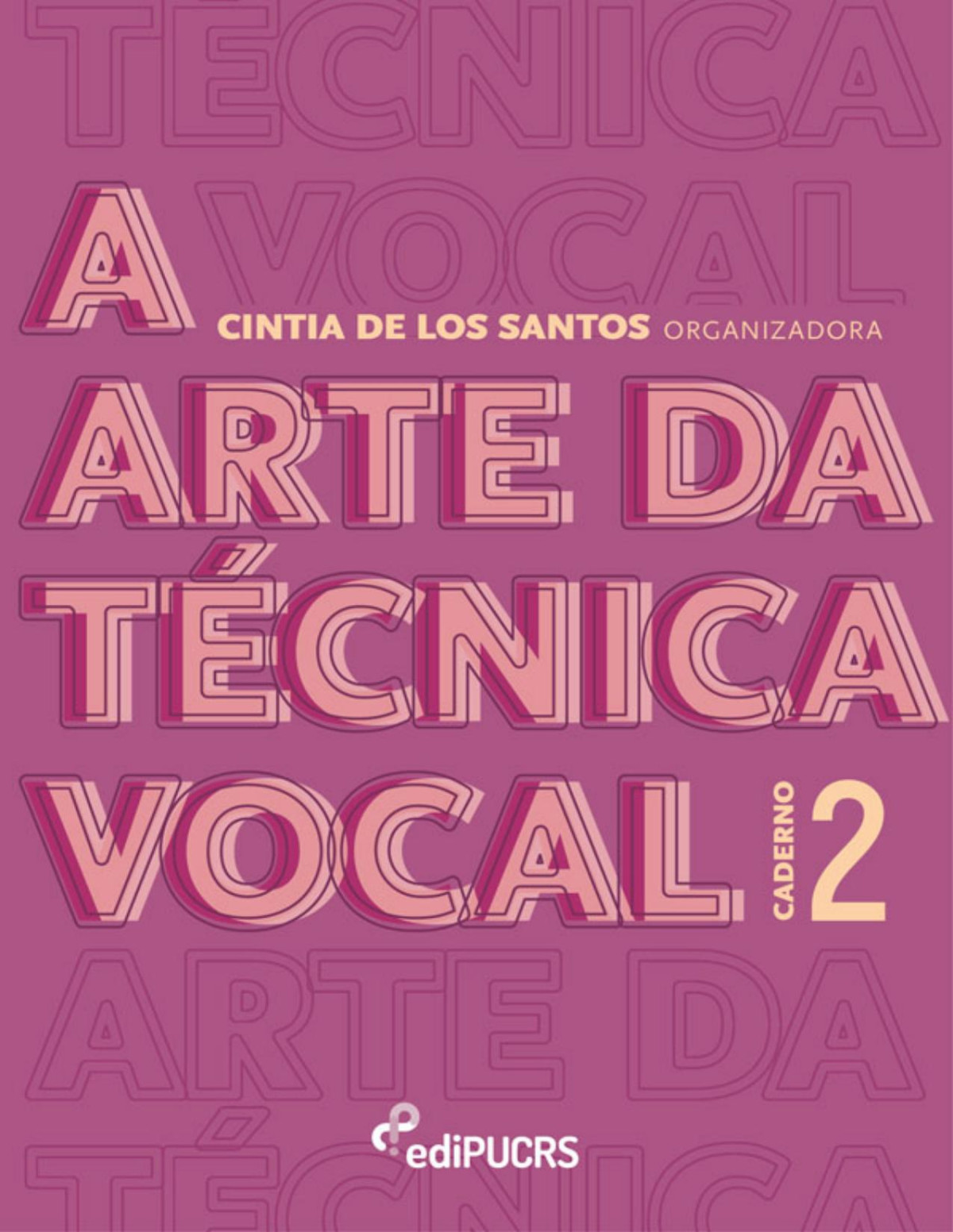 A Arte Da Técnica Vocal Caderno 2 Cintia De Los Santos Alves