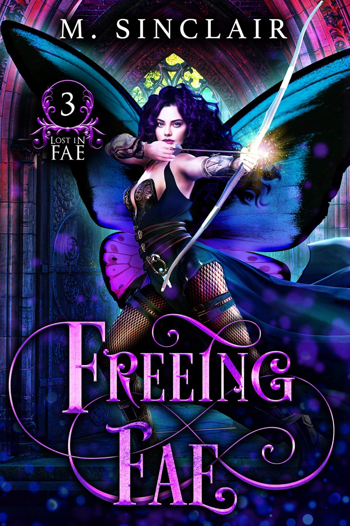 Lost In Fae 3 Freeing Fae M Sinclair