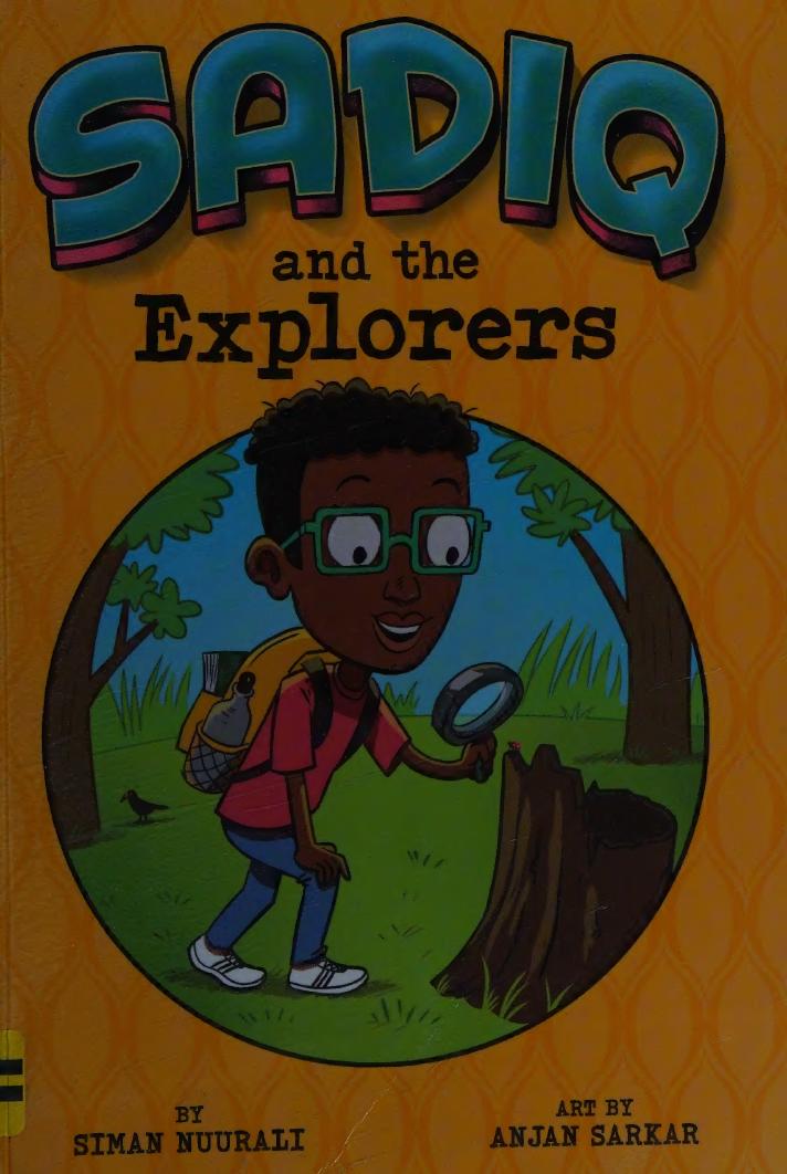 Sadiq And The Explorers Siman Nuurali Anjan Sarkar