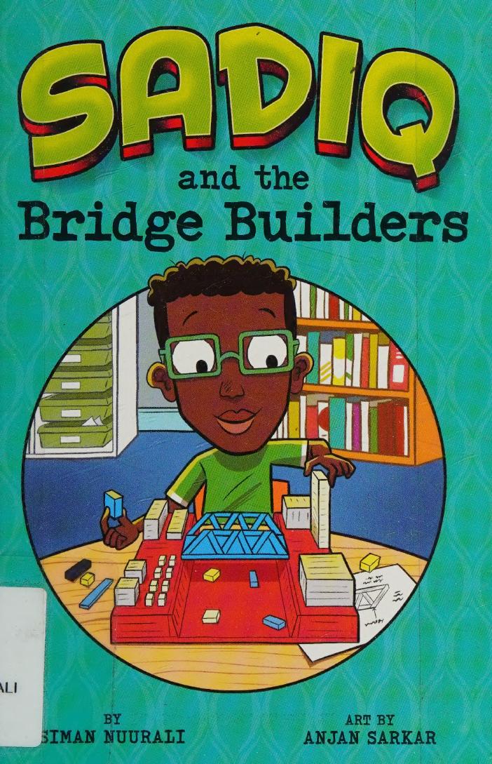 Sadiq And The Bridge Builders Siman Nuurali