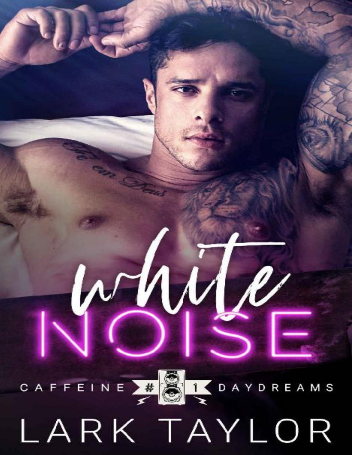 White Noise Mm Rockstar Romance Caffeine Daydreams Book 1 Lark Taylor