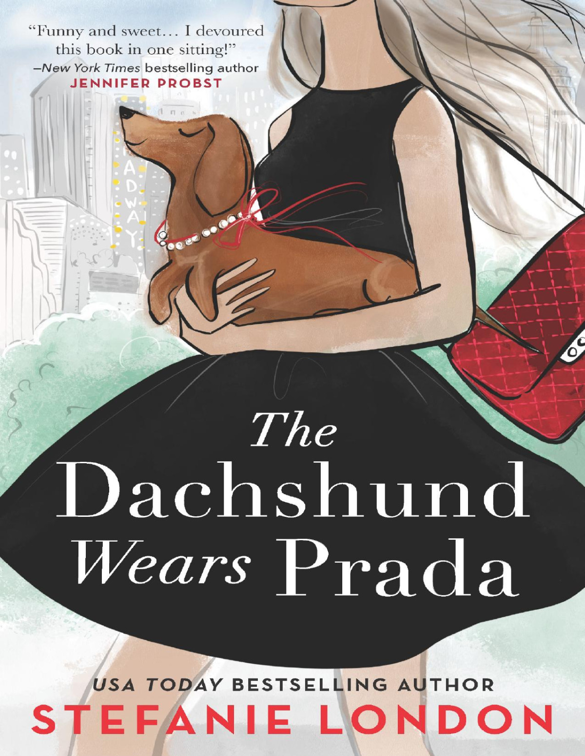 The Dachshund Wears Pradaa Novel Stefanie London
