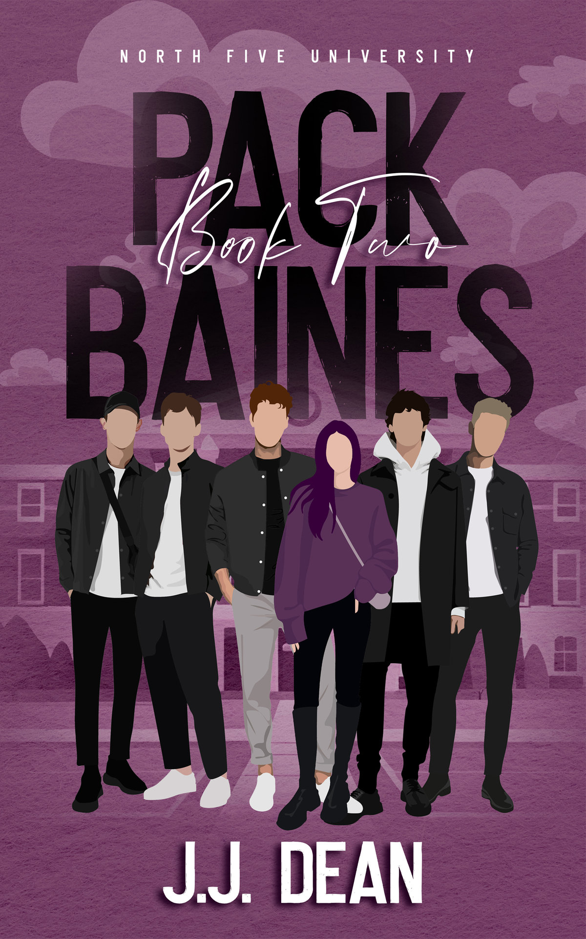 Pack Baines North Five University North Five University Book 2 1st Edition Jj Dean