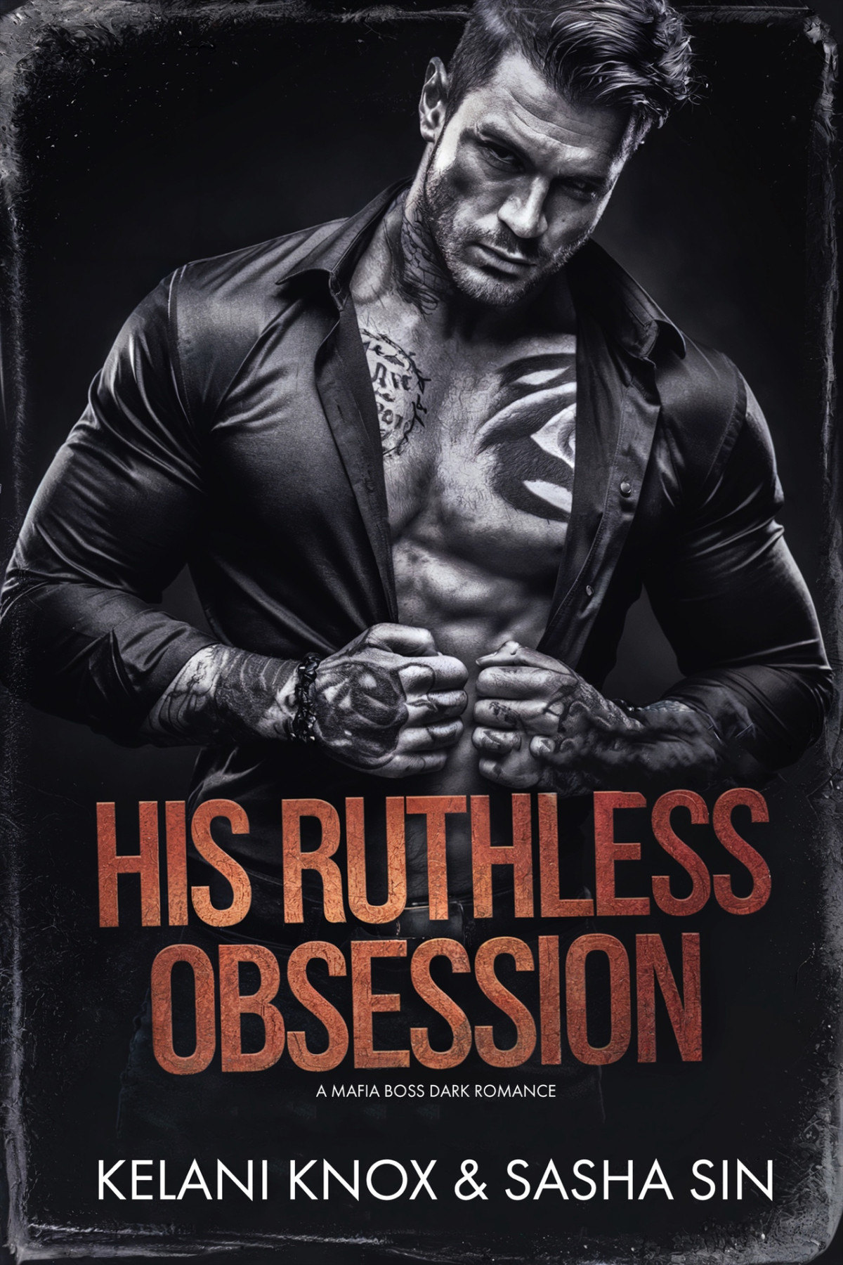 His Ruthless Obsession A Mafia Boss Dark Romance Kelani Knox Sasha Sin