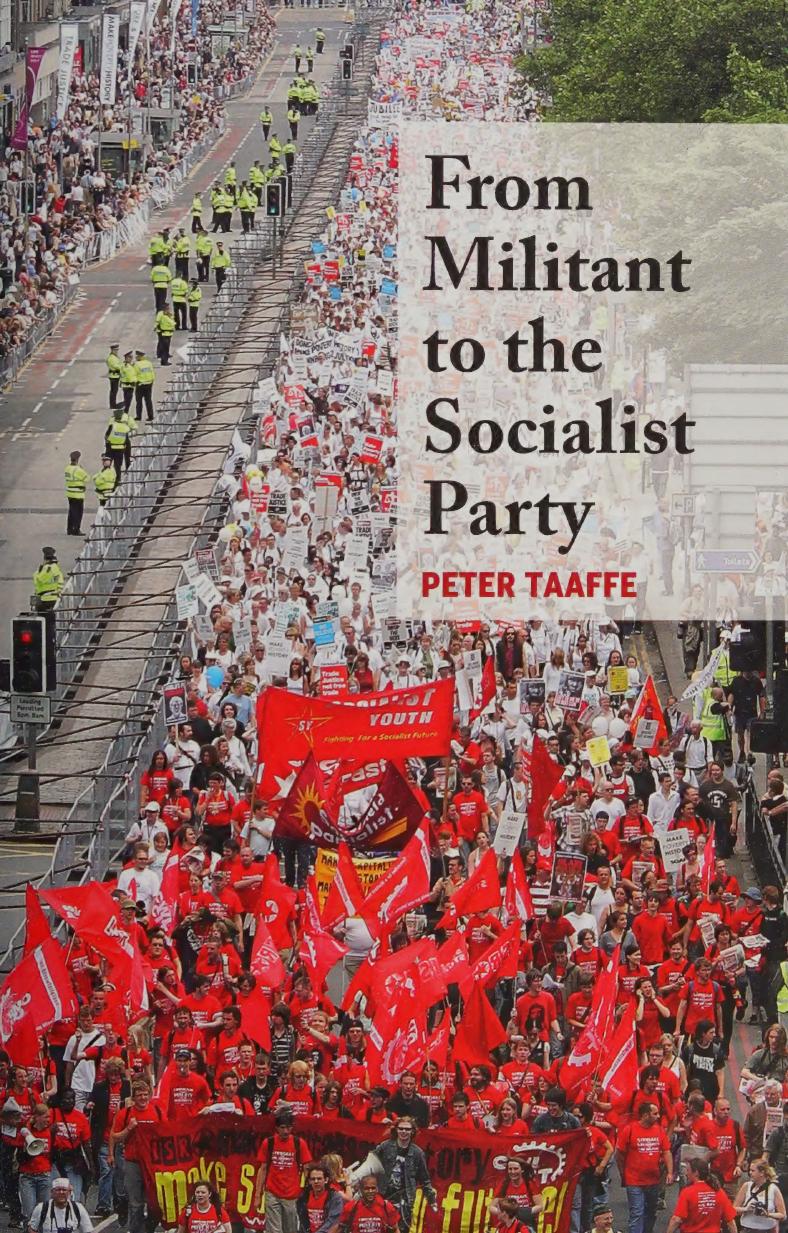 From Militant To The Socialist Party 1st Edition Peter Taaffe