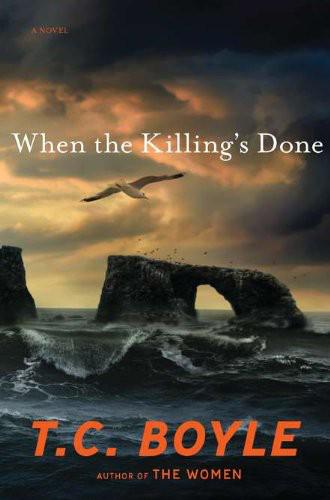 When The Killings Done T C Boyle