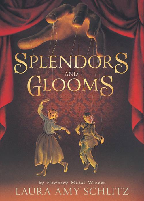Splendors And Glooms Laura Amy Schlitz