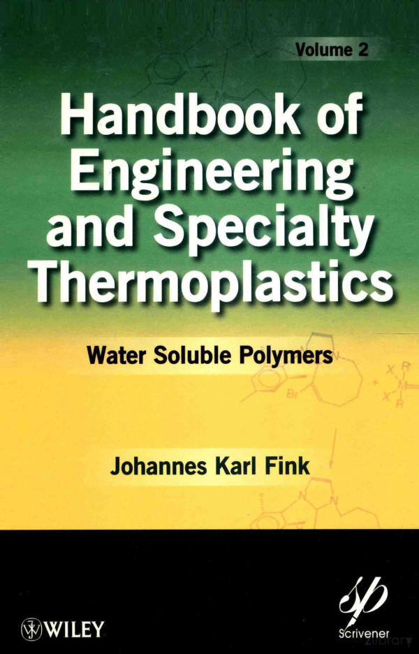 Handbook Of Engineering And Speciality Thermoplastics Volume 2 Water Soluble Polymers 2011th Edition Johannes Karl Fink