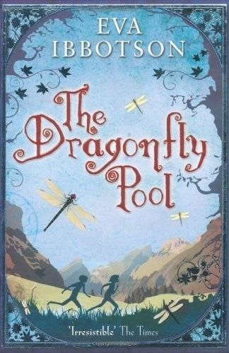 The Dragonfly Pool Eva Ibbotson