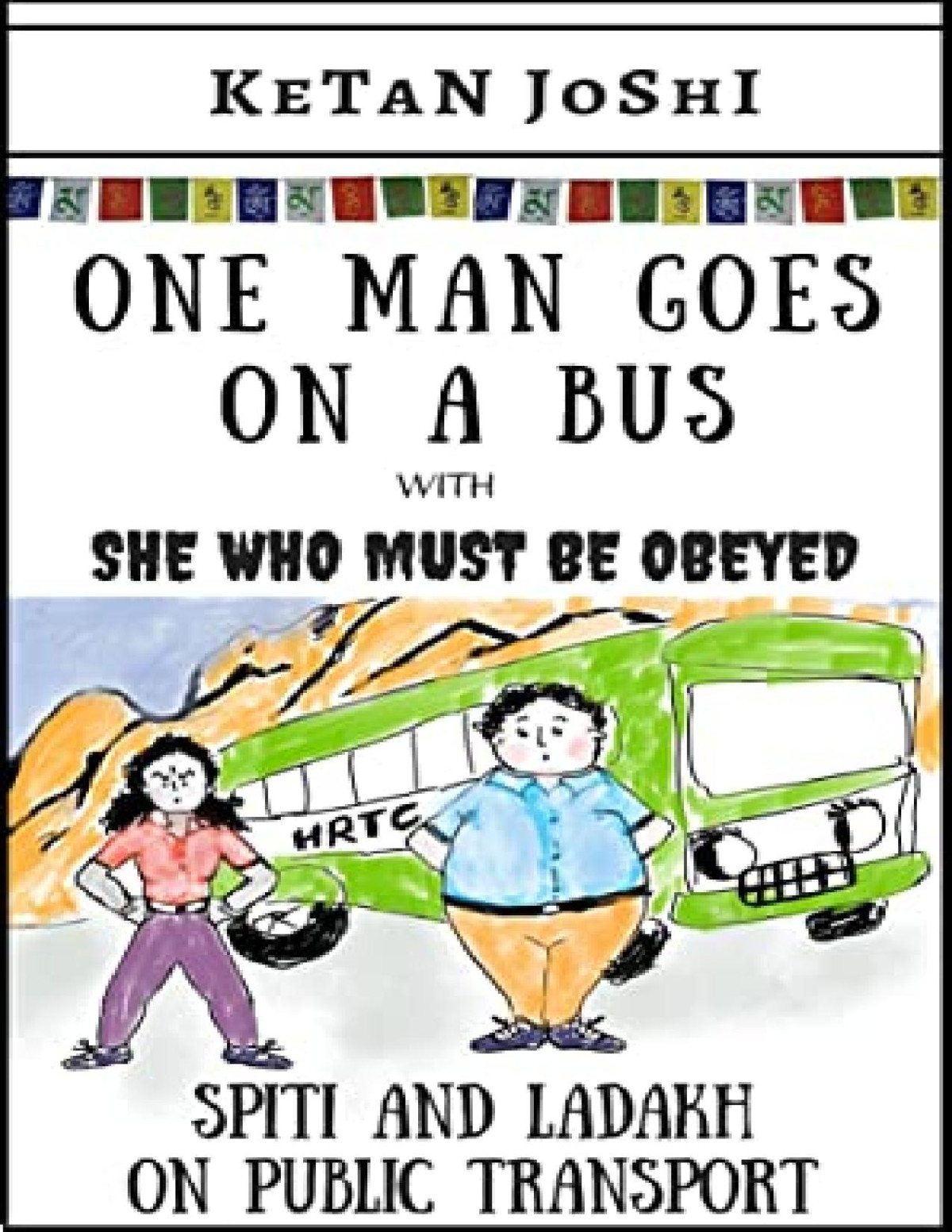 One Man Goes On A Bus Spiti And Ladakh By Public Transport Ketan Joshi