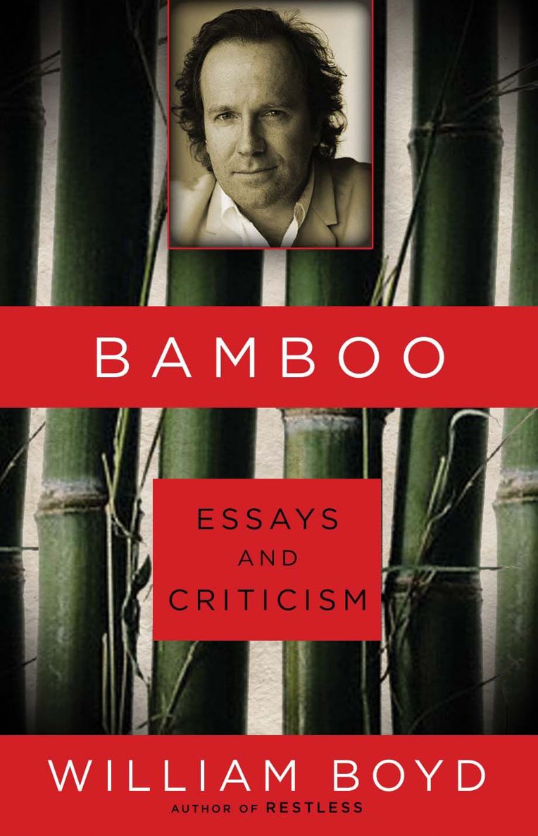 Bamboo Essays And Criticism William Boyd