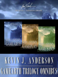 Gamearth Trilogy Omnibus Kevin J Anderson