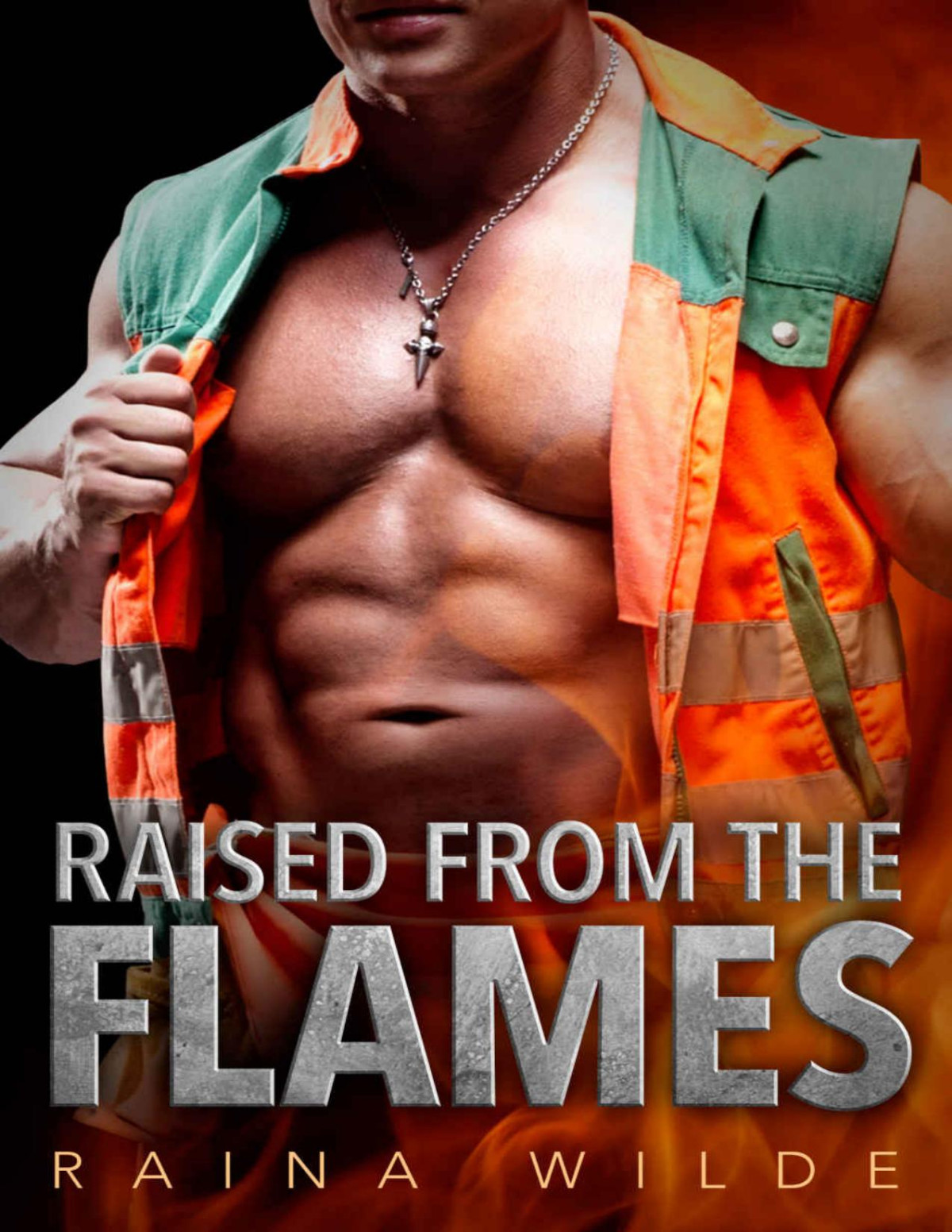 Raised From The Flames Raina Wilde