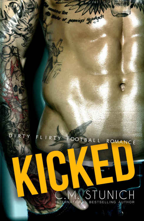 Kicked A Bad Boy Sports Romance C M Stunich