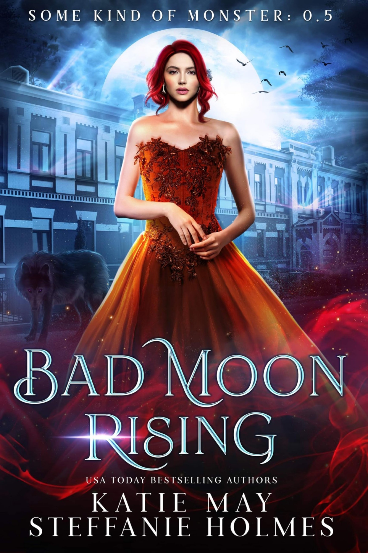 Some Kind Of Monster 0 Bad Moon Rising Katie May Steffanie Holmes