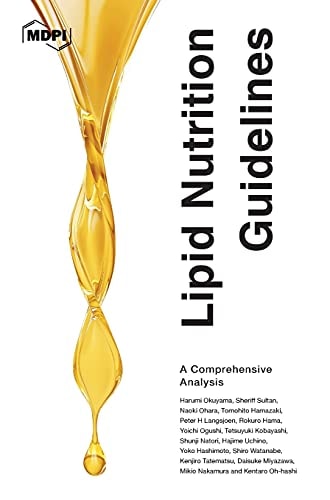 Lipid Nutrition Guidelines A Comprehensive Analysis Harumi Okuyama
