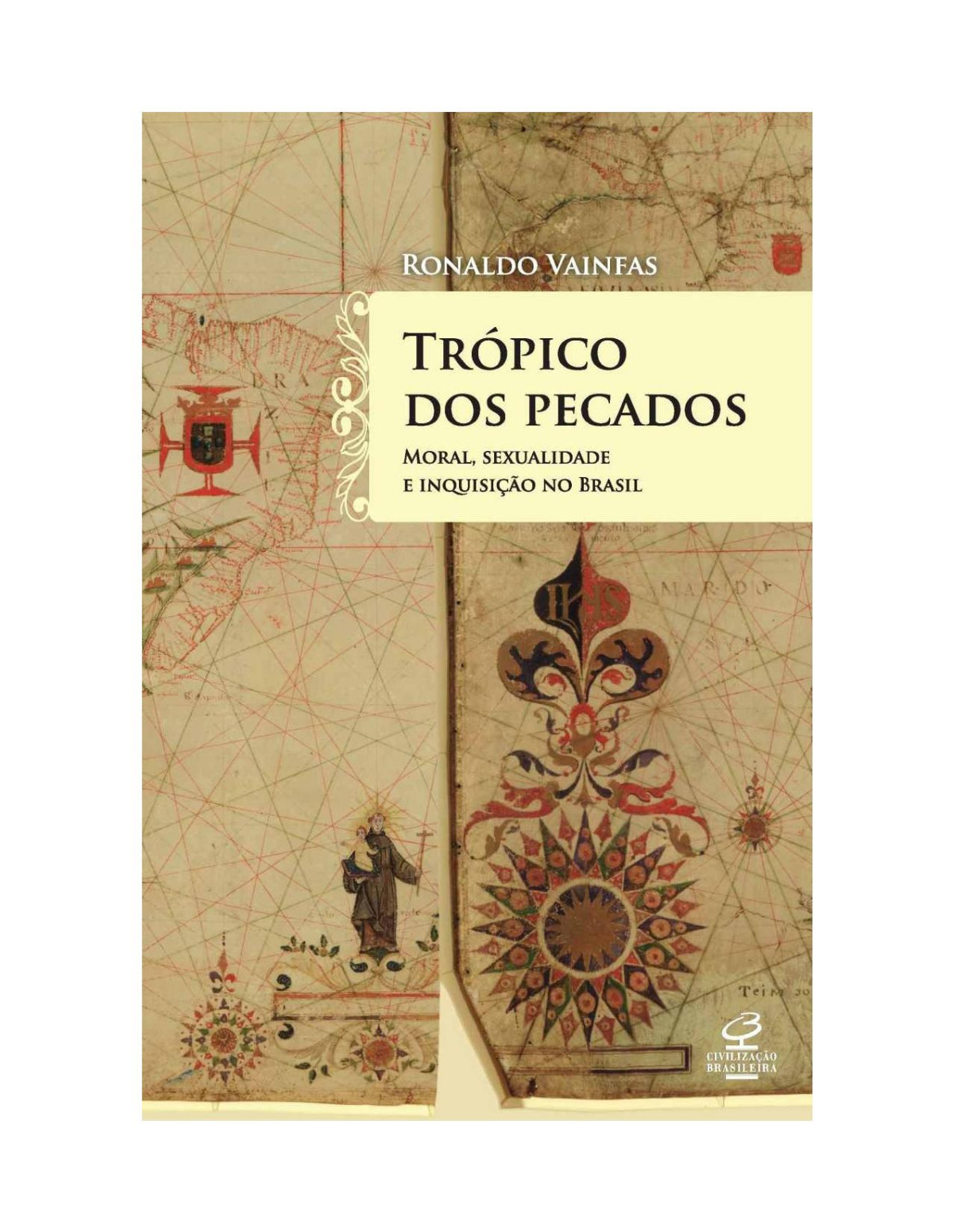 Trópico Dos Pecados Ronaldo Vainfas