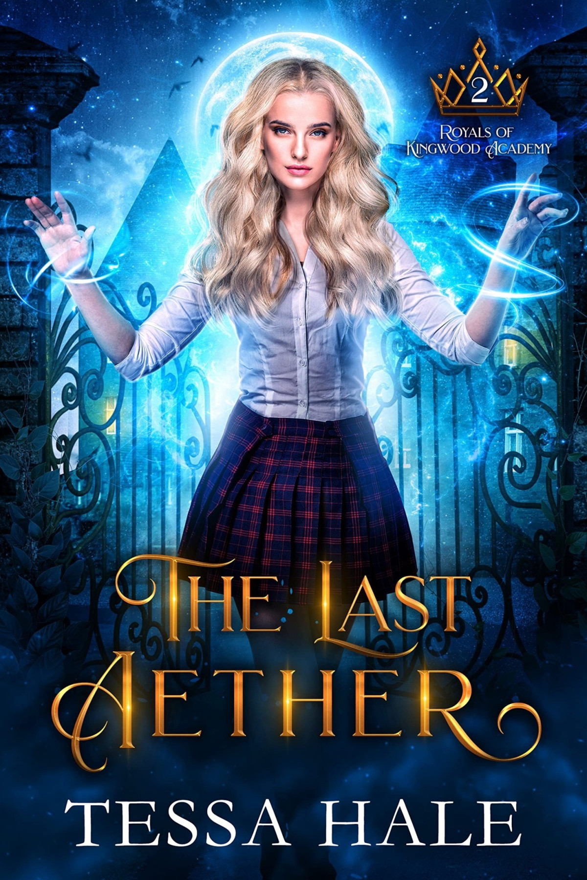 Royals Of Kingwood Academy 2 The Last Aether Tessa Hale