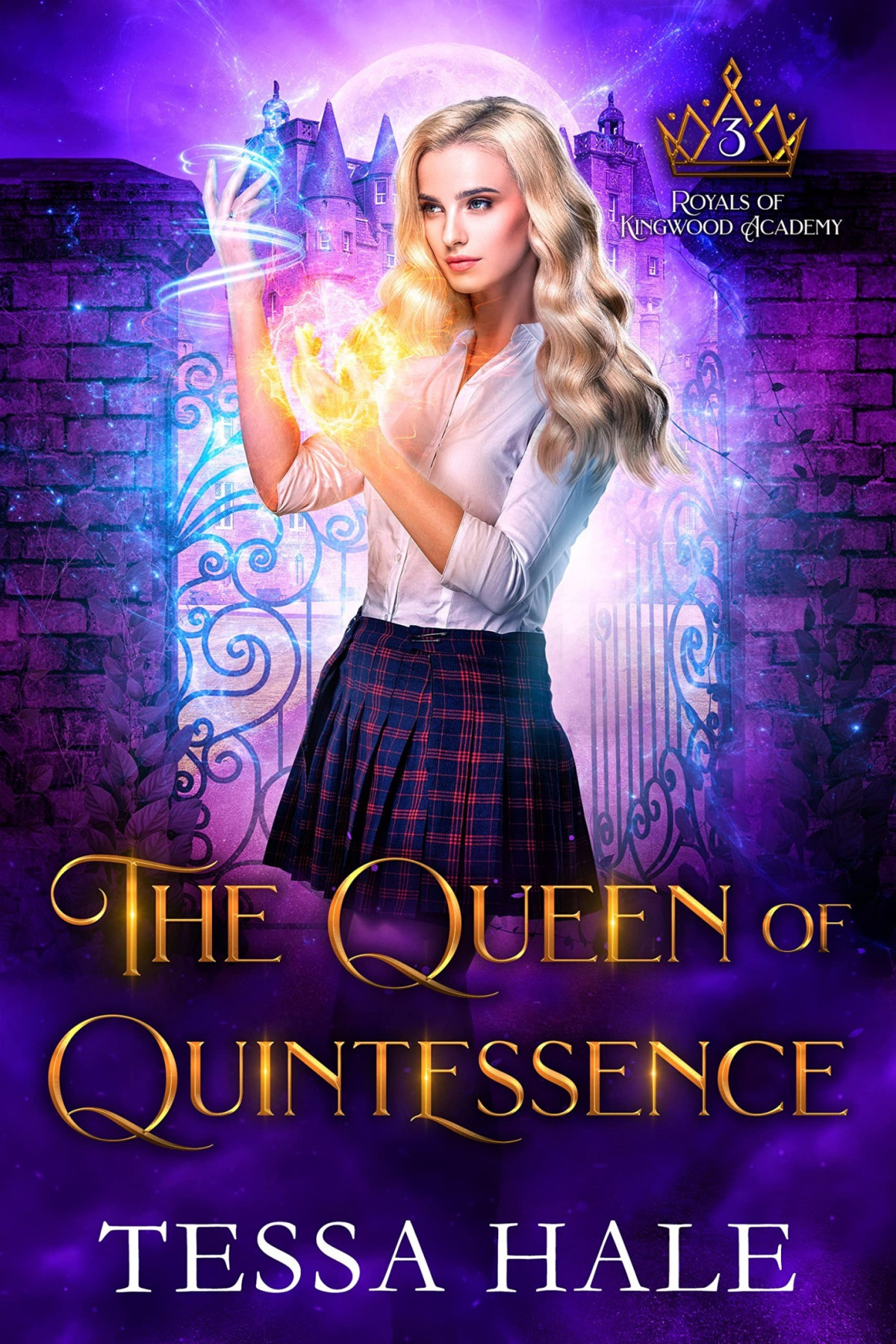 Royals Of Kingwood Academy 3 The Queen Of Quintessence Tessa Hale