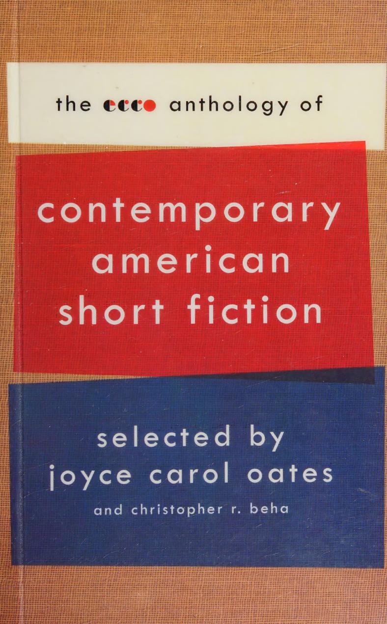 The Ecco Anthology Of Contemporary American Short Fiction 1st Edition Antho