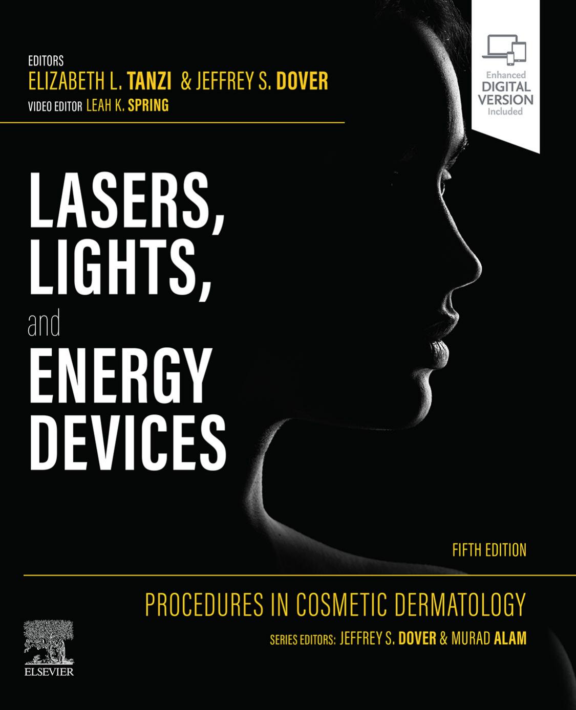 Procedures In Cosmetic Dermatology Lasers Lights And Energy Devices Fifth Elizabeth L Tanzi Jeffrey S Dover Leah Spring