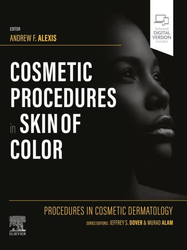 Procedures In Cosmetic Dermatology Cosmetic Procedures In Skin Of Color Ebook 1st Edition Andrew F Alexis