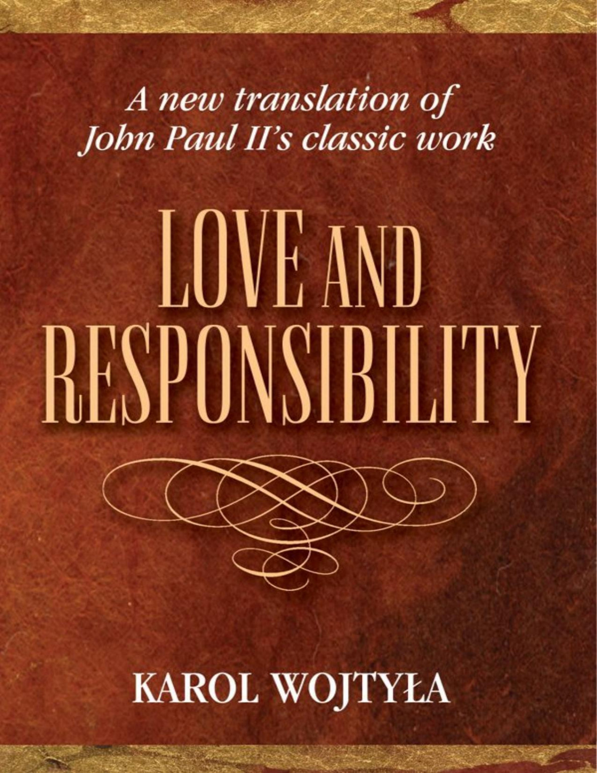 Love And Responsibility Karol Woktyla Grzegorz Ignatik