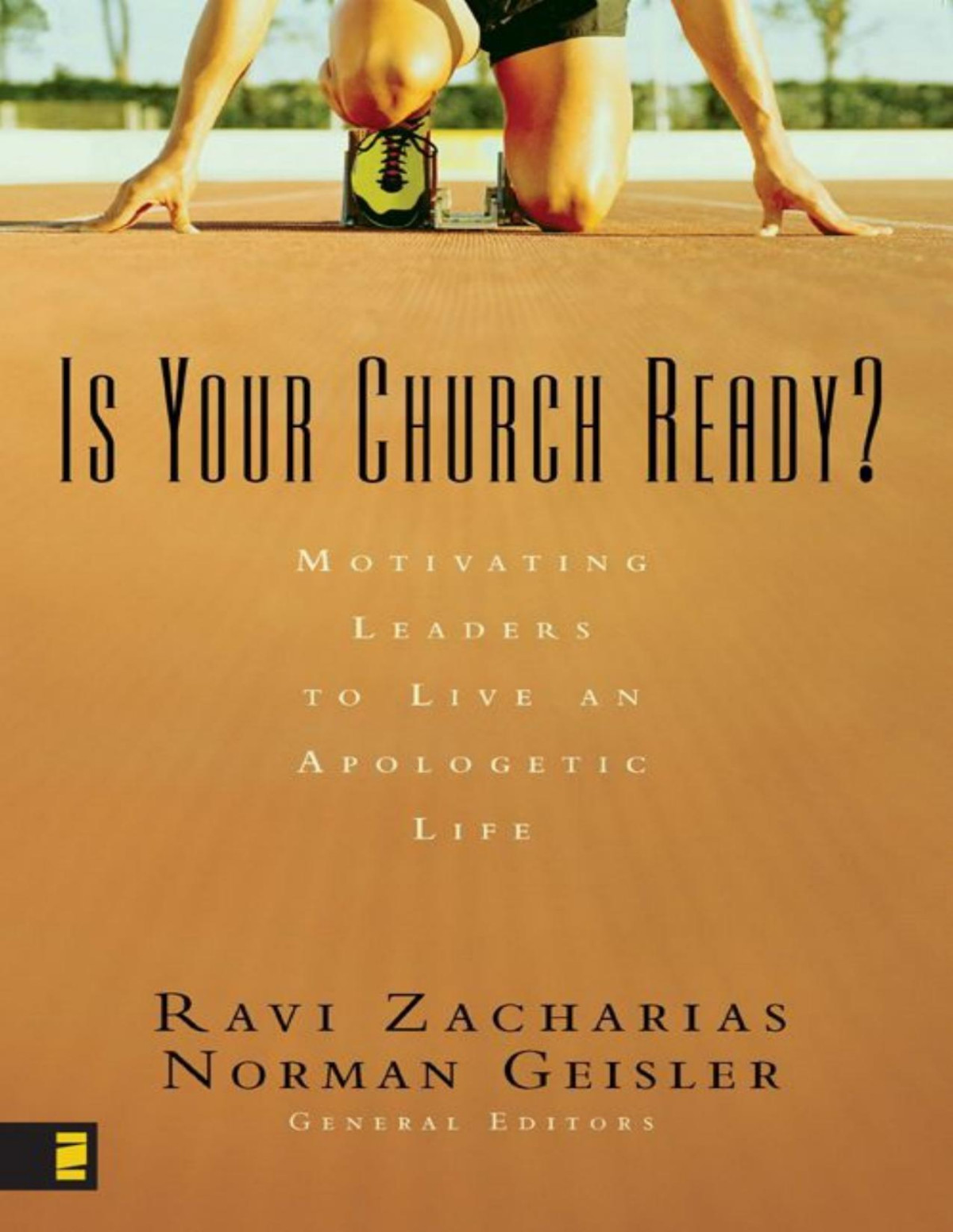 Is Your Church Ready Motivating Leaders To Live An Apologetic Life Ravi Zacharias
