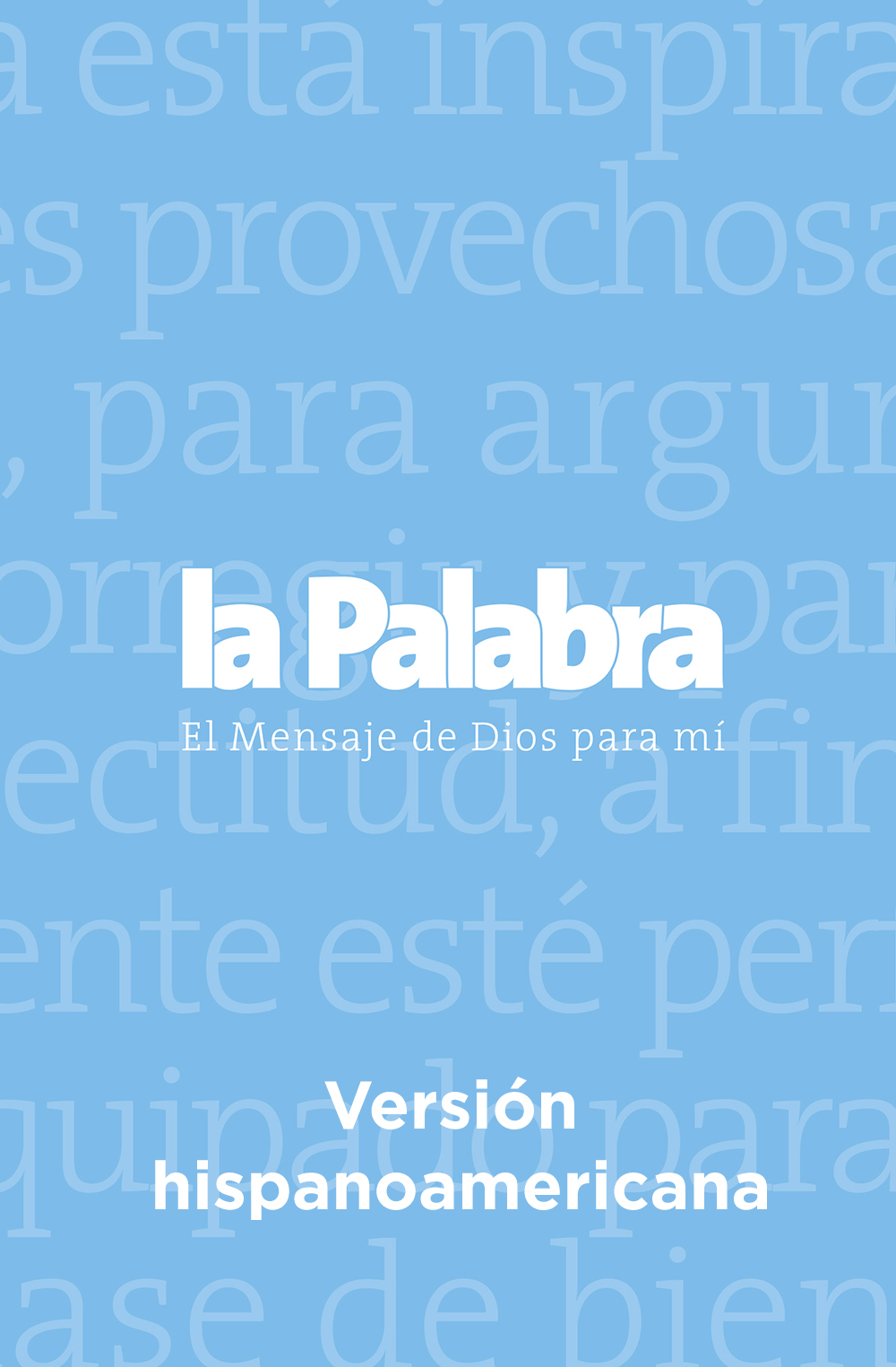 Biblia La Palabra Versión Hispanoamericana Sociedad Bíblica De España