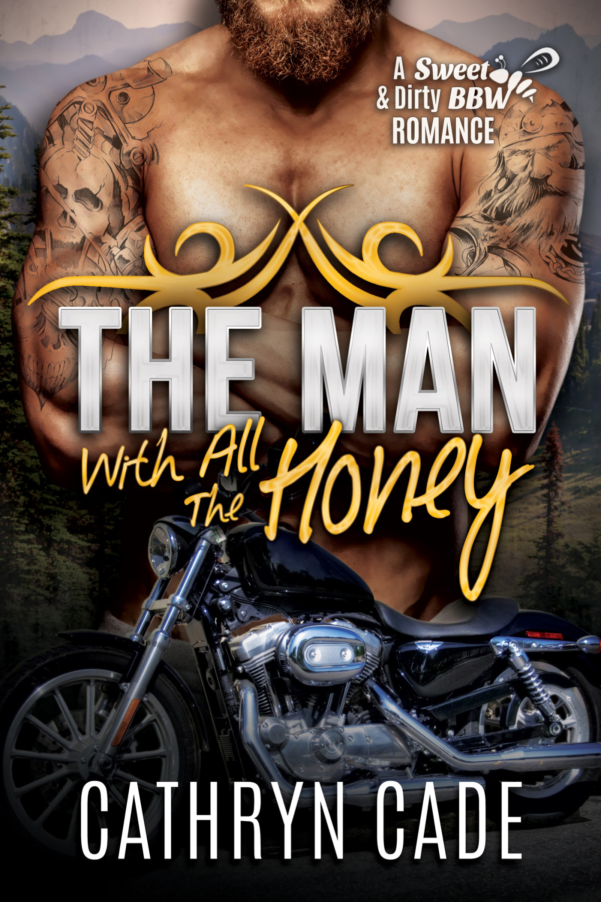 The Man With All The Honey Cathryn Cade
