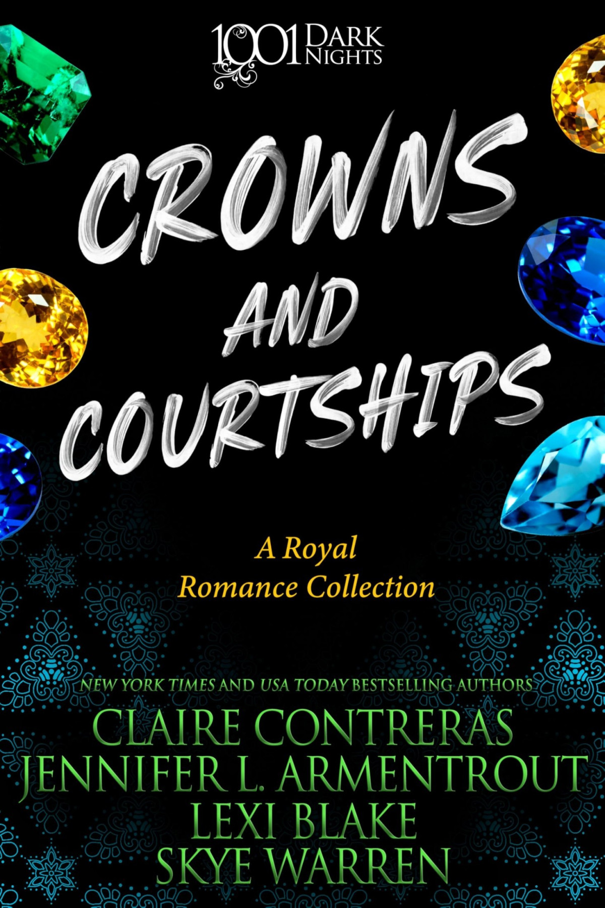 Crowns And Courtships A Royal Romance Collection Claire Contreras Jennifer L Armentrout Lexi Blake Skye Warren