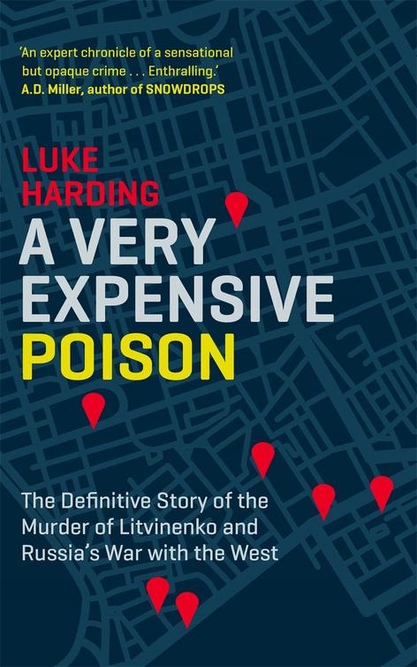 A Very Expensive Poison Luke Harding