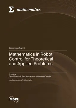 Mathematics In Robot Control For Theoretical And Applied Problems Paolo Mercorelli