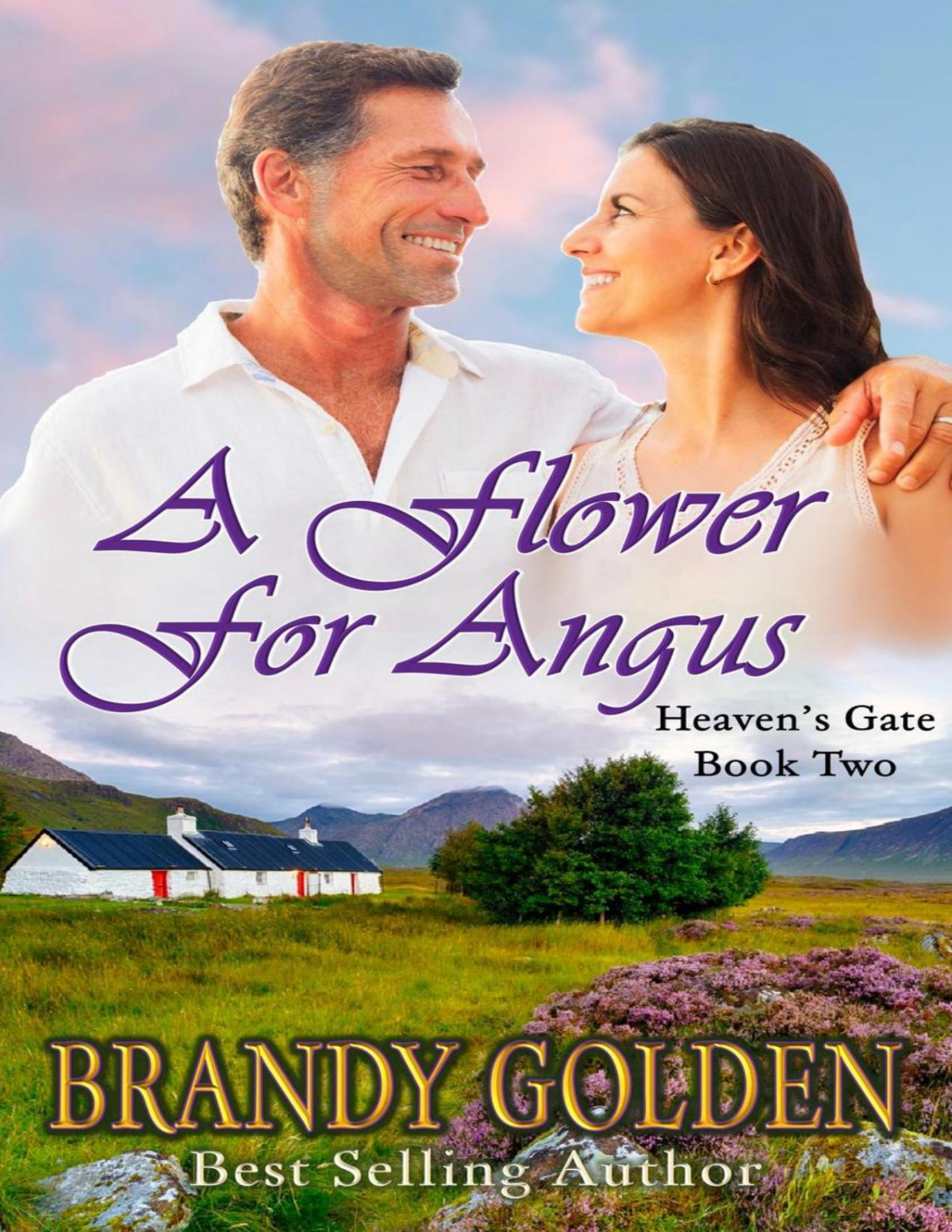A Flower For Angus Heavens Gate Series Book 2 Brandy Golden