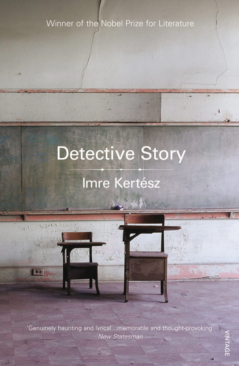 Detective Story Imre Kertész