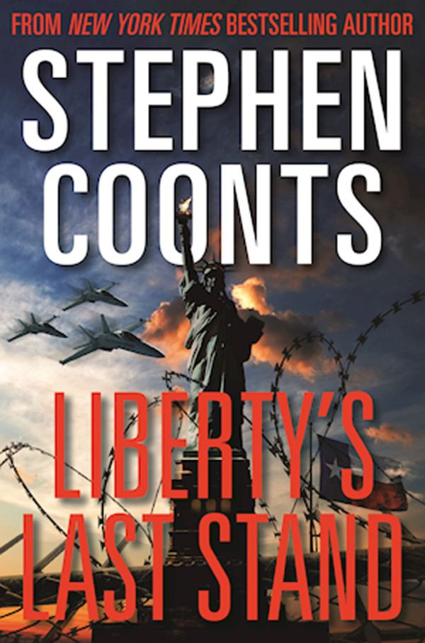 Libertys Last Stand Stephen Coonts