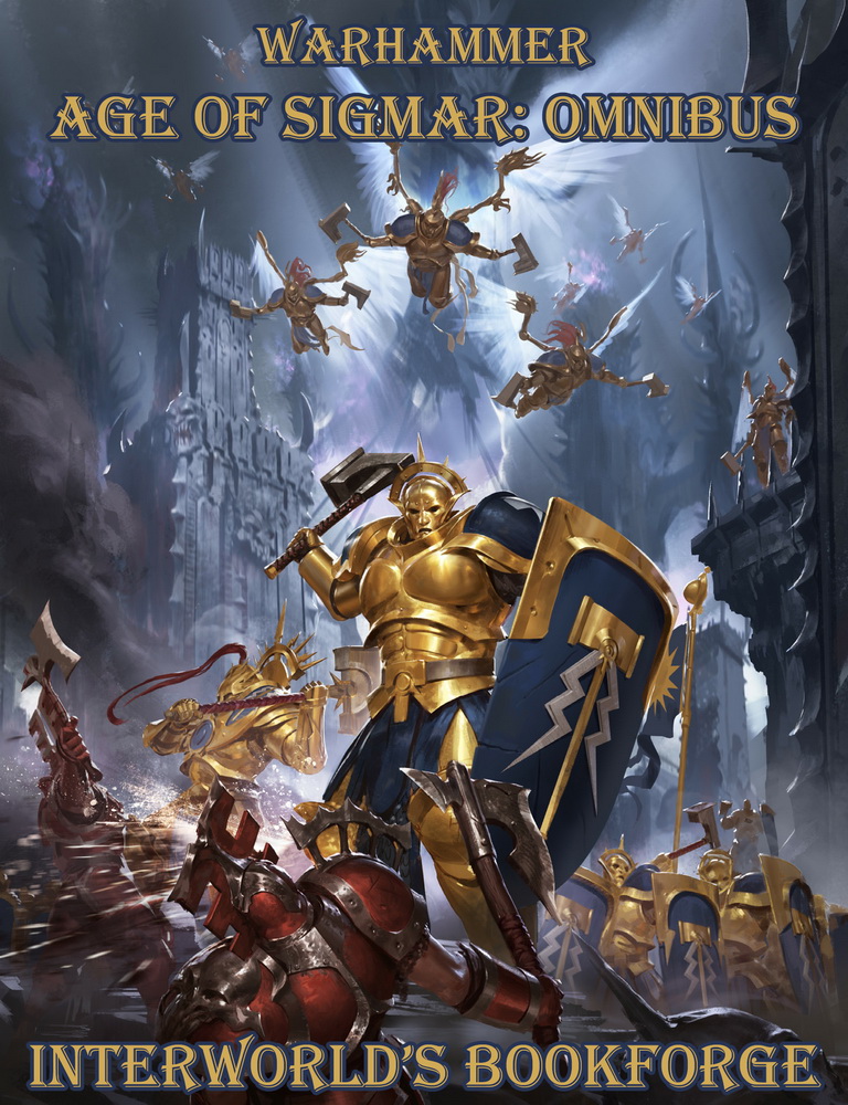Age Of Sigmar Omnibus Chris Wright Josh Reynolds David Guymer Gav Thorpe Graeme Lyon David Annandale Nick Kyme Andy Clarke Rob Sanders Guy Haley Robbie Macniven