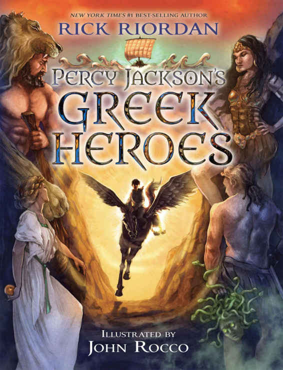 Percy Jackson Companion Books 6 Percy Jacksons Greek Heroes Rick Riordan John Rocco