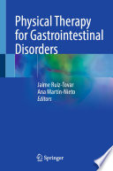 Physical Therapy For Gastrointestinal Disorders 1st Jaime Ruiztovar Editor